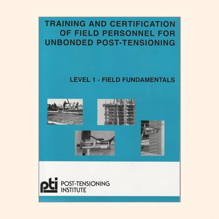 Book Image Training and Certification of Field Personnel for Unbonded Post-Tensioning