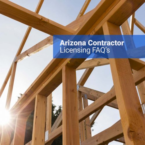 How to Become a Licensed Contractor in Arizona