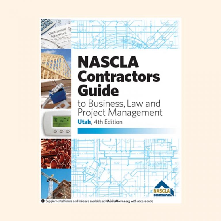 NASCLA - Utah Contractors Guide to Business, Law and Project Management, 4th Edition