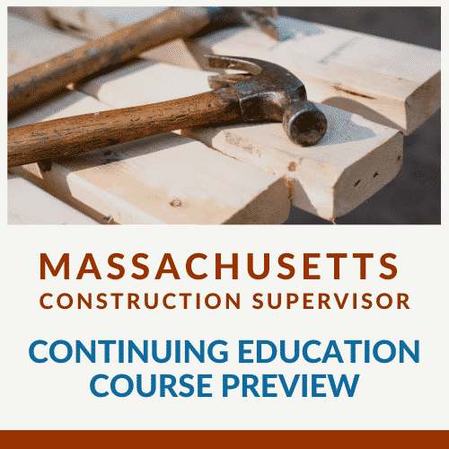 Massachusetts Construction Supervisor Continuing Education Course Preview