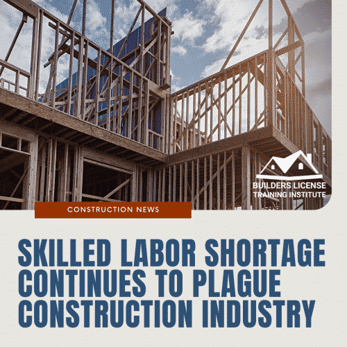 Skilled Labor Shortage Continues to Plague US Construction Industry